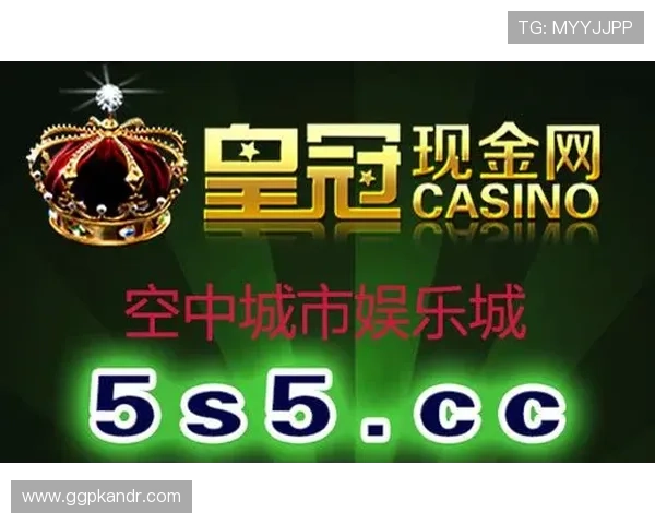 皇冠娱乐城游戏种类全面介绍满足不同玩家的多样需求